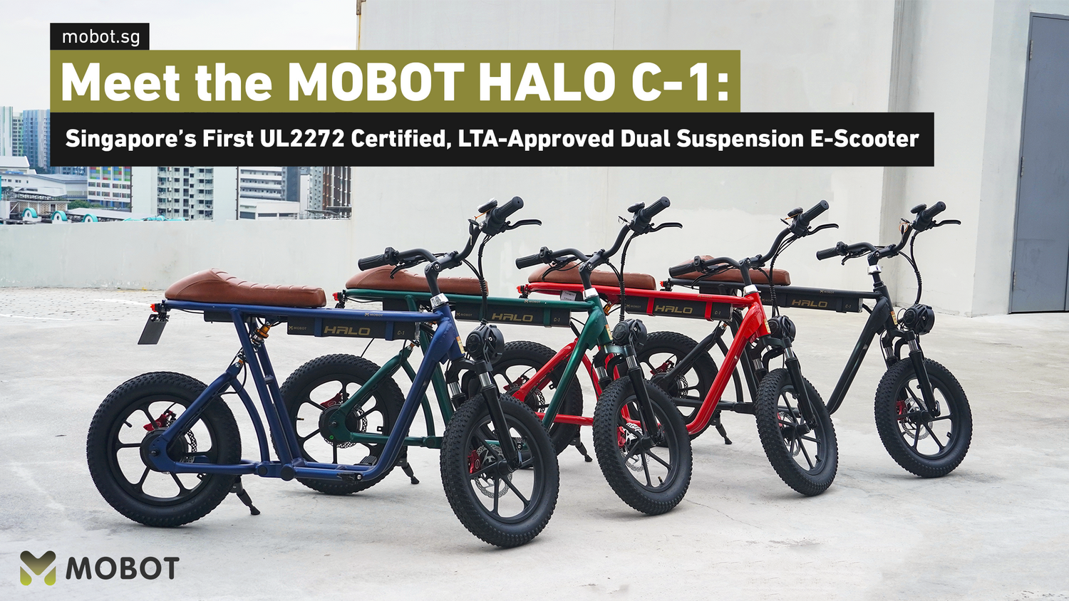 Meet the MOBOT HALO C-1: Singapore’s First UL2272 Certified, LTA-Approved Dual Suspension E-Scooter