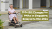 Updated 2026: Bill Changes On Personal Mobility Aids / Mobility Vehicle (MV) In Singapore