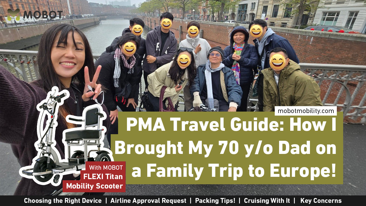 Mobility Aid Travel Guide: Bringing My Elderly Parent Overseas With a PMA | MOBOT